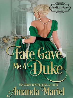 cover image of Fate Gave Me a Duke